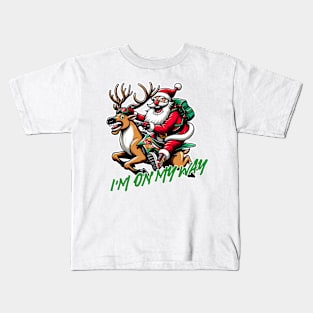 Hold on! Santa is on the way to your Christmas Kids T-Shirt